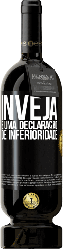 49,95 € Envio grátis | Vinho tinto Edição Premium MBS® Reserva Inveja é uma declaração de inferioridade Etiqueta Preta. Etiqueta personalizável Reserva 12 Meses Colheita 2015 Tempranillo