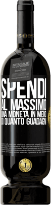 49,95 € Spedizione Gratuita | Vino rosso Edizione Premium MBS® Riserva Spendi al massimo una moneta in meno di quanto guadagni Etichetta Nera. Etichetta personalizzabile Riserva 12 Mesi Raccogliere 2014 Tempranillo