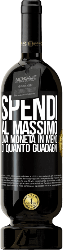 49,95 € Spedizione Gratuita | Vino rosso Edizione Premium MBS® Riserva Spendi al massimo una moneta in meno di quanto guadagni Etichetta Nera. Etichetta personalizzabile Riserva 12 Mesi Raccogliere 2016 Tempranillo