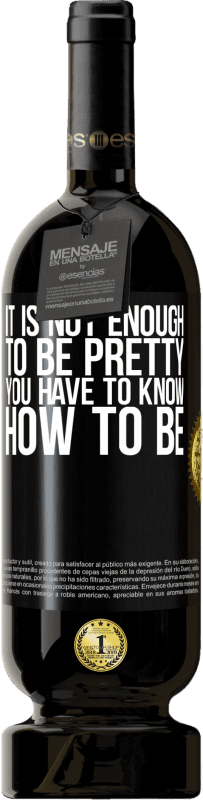 49,95 € Free Shipping | Red Wine Premium Edition MBS® Reserve It is not enough to be pretty. You have to know how to be Black Label. Customizable label Reserve 12 Months Harvest 2015 Tempranillo