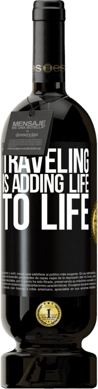 49,95 € Free Shipping | Red Wine Premium Edition MBS® Reserve Traveling is adding life to life Black Label. Customizable label Reserve 12 Months Harvest 2015 Tempranillo