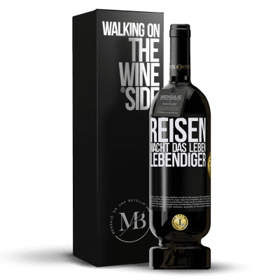 «Reisen macht das Leben lebendiger» Premium Ausgabe MBS® Reserve