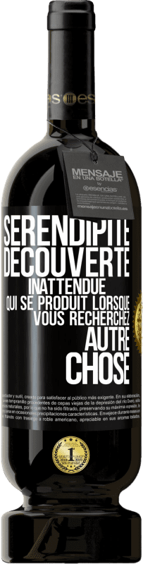 49,95 € Envoi gratuit | Vin rouge Édition Premium MBS® Réserve Sérendipité. Découverte inattendue qui se produit lorsque vous recherchez autre chose Étiquette Noire. Étiquette personnalisable Réserve 12 Mois Récolte 2015 Tempranillo