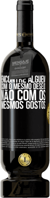 49,95 € Envio grátis | Vinho tinto Edição Premium MBS® Reserva Encontre alguém com o mesmo desejo, não com os mesmos gostos Etiqueta Preta. Etiqueta personalizável Reserva 12 Meses Colheita 2015 Tempranillo