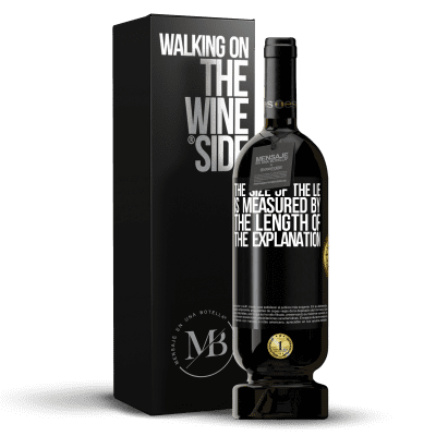 «The size of the lie is measured by the length of the explanation» Premium Edition MBS® Reserve