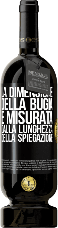 49,95 € Spedizione Gratuita | Vino rosso Edizione Premium MBS® Riserva La dimensione della bugia è misurata dalla lunghezza della spiegazione Etichetta Nera. Etichetta personalizzabile Riserva 12 Mesi Raccogliere 2016 Tempranillo