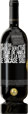 49,95 € Envío gratis | Vino Tinto Edición Premium MBS® Reserva Uno se siente tan bien cuando la gente tóxica te deja de hablar… Es como si la basura se sacase sola Etiqueta Negra. Etiqueta personalizable Reserva 12 Meses Cosecha 2016 Tempranillo
