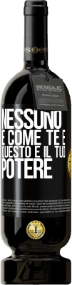 49,95 € Spedizione Gratuita | Vino rosso Edizione Premium MBS® Riserva Nessuno è come te e questo è il tuo potere Etichetta Nera. Etichetta personalizzabile Riserva 12 Mesi Raccogliere 2015 Tempranillo