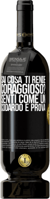49,95 € Spedizione Gratuita | Vino rosso Edizione Premium MBS® Riserva sai cosa ti rende coraggioso? Senti come un codardo e prova Etichetta Nera. Etichetta personalizzabile Riserva 12 Mesi Raccogliere 2016 Tempranillo