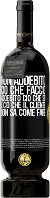 49,95 € Spedizione Gratuita | Vino rosso Edizione Premium MBS® Riserva Non addebito ciò che faccio, addebito ciò che so e ciò che il cliente non sa come fare Etichetta Nera. Etichetta personalizzabile Riserva 12 Mesi Raccogliere 2014 Tempranillo