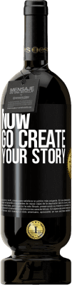 49,95 € Бесплатная доставка | Красное вино Premium Edition MBS® Бронировать Now, go create your story Черная метка. Настраиваемая этикетка Бронировать 12 Месяцы Урожай 2016 Tempranillo