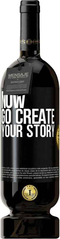 49,95 € 免费送货 | 红酒 高级版 MBS® 预订 Now, go create your story 黑标. 可自定义的标签 预订 12 个月 收成 2015 Tempranillo