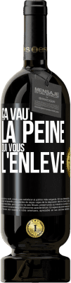 49,95 € Envoi gratuit | Vin rouge Édition Premium MBS® Réserve Ça vaut la peine qui vous l'enlève Étiquette Noire. Étiquette personnalisable Réserve 12 Mois Récolte 2015 Tempranillo