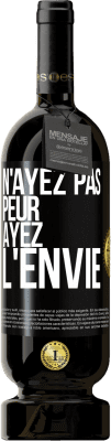 49,95 € Envoi gratuit | Vin rouge Édition Premium MBS® Réserve N'ayez pas peur, ayez l'envie Étiquette Noire. Étiquette personnalisable Réserve 12 Mois Récolte 2016 Tempranillo