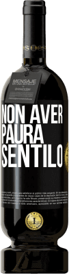 49,95 € Spedizione Gratuita | Vino rosso Edizione Premium MBS® Riserva Non aver paura, sentilo Etichetta Nera. Etichetta personalizzabile Riserva 12 Mesi Raccogliere 2014 Tempranillo