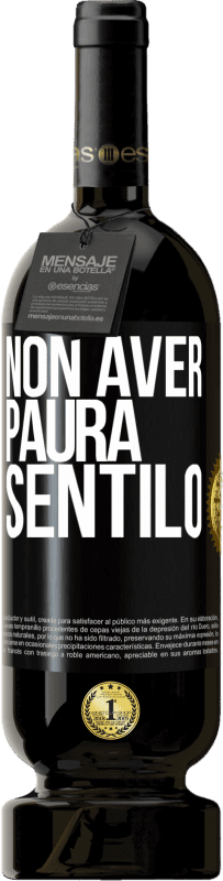 49,95 € Spedizione Gratuita | Vino rosso Edizione Premium MBS® Riserva Non aver paura, sentilo Etichetta Nera. Etichetta personalizzabile Riserva 12 Mesi Raccogliere 2015 Tempranillo