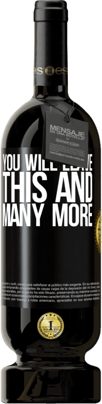 49,95 € Бесплатная доставка | Красное вино Premium Edition MBS® Бронировать Вы оставите это и многое другое Черная метка. Настраиваемая этикетка Бронировать 12 Месяцы Урожай 2014 Tempranillo