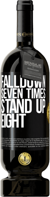 49,95 € Spedizione Gratuita | Vino rosso Edizione Premium MBS® Riserva Falldown seven times. Stand up eight Etichetta Nera. Etichetta personalizzabile Riserva 12 Mesi Raccogliere 2016 Tempranillo