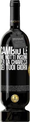 49,95 € Spedizione Gratuita | Vino rosso Edizione Premium MBS® Riserva Cambio le mie notti insonni per la chiarezza dei tuoi giorni Etichetta Nera. Etichetta personalizzabile Riserva 12 Mesi Raccogliere 2014 Tempranillo