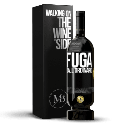 «Fuga dall'ordinario» Edizione Premium MBS® Riserva