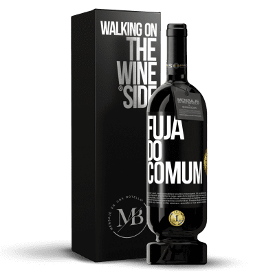 «Fuja do comum» Edição Premium MBS® Reserva