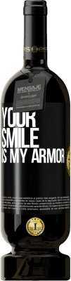 49,95 € Free Shipping | Red Wine Premium Edition MBS® Reserve Your smile is my armor Black Label. Customizable label Reserve 12 Months Harvest 2015 Tempranillo