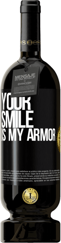 49,95 € Free Shipping | Red Wine Premium Edition MBS® Reserve Your smile is my armor Black Label. Customizable label Reserve 12 Months Harvest 2015 Tempranillo