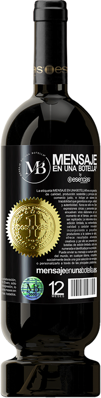 39,95 € Free Shipping | Red Wine Premium Edition MBS® Reserva Your smile is my armor Black Label. Customizable label Reserva 12 Months Harvest 2014 Tempranillo