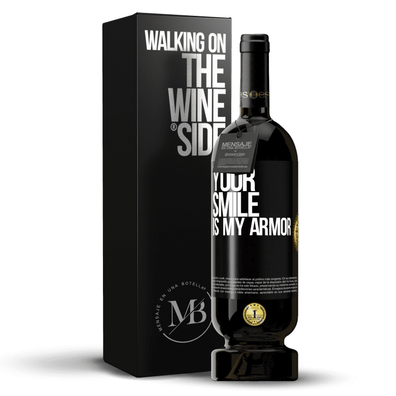 29,95 € Free Shipping | Red Wine Premium Edition MBS® Reserva Your smile is my armor Black Label. Customizable label Reserva 12 Months Harvest 2014 Tempranillo
