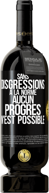 49,95 € Envoi gratuit | Vin rouge Édition Premium MBS® Réserve Sans disgressions à la norme aucun progrès n'est possible Étiquette Noire. Étiquette personnalisable Réserve 12 Mois Récolte 2016 Tempranillo