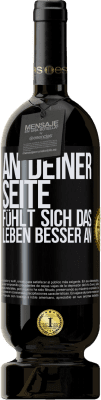 49,95 € Kostenloser Versand | Rotwein Premium Ausgabe MBS® Reserve An deiner Seite fühlt sich das Leben besser an Schwarzes Etikett. Anpassbares Etikett Reserve 12 Monate Ernte 2015 Tempranillo