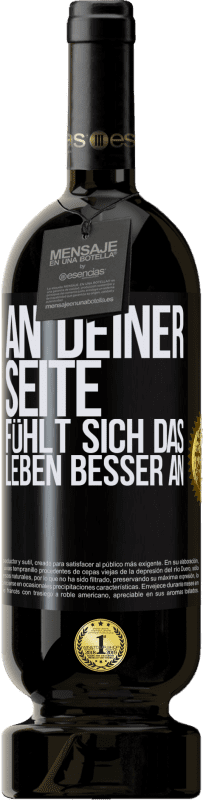 49,95 € Kostenloser Versand | Rotwein Premium Ausgabe MBS® Reserve An deiner Seite fühlt sich das Leben besser an Schwarzes Etikett. Anpassbares Etikett Reserve 12 Monate Ernte 2015 Tempranillo