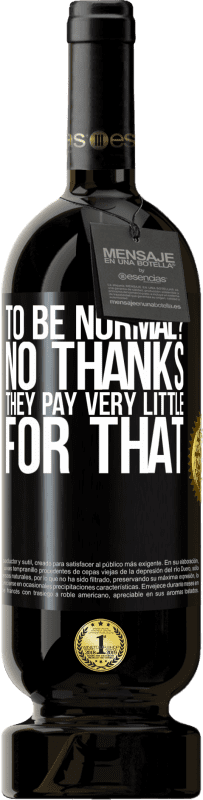 49,95 € 免费送货 | 红酒 高级版 MBS® 预订 正常吗不用了他们为此付出很少 黑标. 可自定义的标签 预订 12 个月 收成 2015 Tempranillo