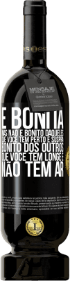 49,95 € Envio grátis | Vinho tinto Edição Premium MBS® Reserva É bonita. Mas não é bonito daqueles que você tem perto e suspira. Bonito dos outros, que você tem longe e não tem ar Etiqueta Preta. Etiqueta personalizável Reserva 12 Meses Colheita 2016 Tempranillo