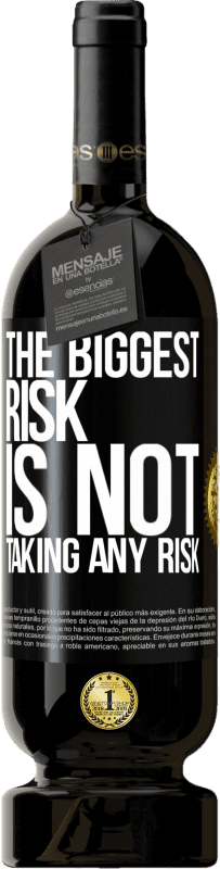 49,95 € 免费送货 | 红酒 高级版 MBS® 预订 最大的风险是不冒险 黑标. 可自定义的标签 预订 12 个月 收成 2014 Tempranillo