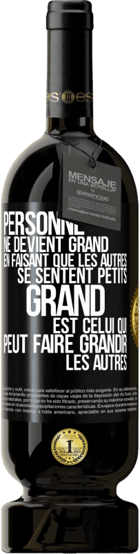 49,95 € Envoi gratuit | Vin rouge Édition Premium MBS® Réserve Personne ne devient grand en faisant que les autres se sentent petits. Grand est celui qui peut faire grandir les autres Étiquette Noire. Étiquette personnalisable Réserve 12 Mois Récolte 2015 Tempranillo