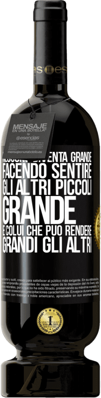 49,95 € Spedizione Gratuita | Vino rosso Edizione Premium MBS® Riserva Nessuno diventa grande facendo sentire gli altri piccoli. Grande è colui che può rendere grandi gli altri Etichetta Nera. Etichetta personalizzabile Riserva 12 Mesi Raccogliere 2015 Tempranillo