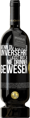 49,95 € Kostenloser Versand | Rotwein Premium Ausgabe MBS® Reserve Wenn du ein Buch unversehrt lässt, bist du nie drinnen gewesen Schwarzes Etikett. Anpassbares Etikett Reserve 12 Monate Ernte 2015 Tempranillo