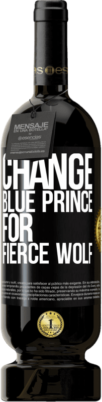 49,95 € 送料無料 | 赤ワイン プレミアム版 MBS® 予約する ブループリンスを激しいオオカミに変えて ブラックラベル. カスタマイズ可能なラベル 予約する 12 月 収穫 2013 Tempranillo