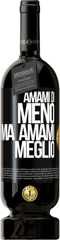 49,95 € Spedizione Gratuita | Vino rosso Edizione Premium MBS® Riserva Amami di meno, ma amami meglio Etichetta Nera. Etichetta personalizzabile Riserva 12 Mesi Raccogliere 2015 Tempranillo