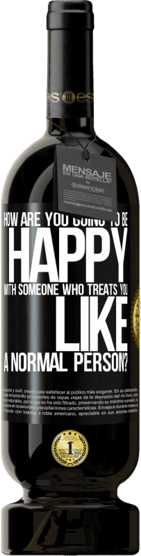 49,95 € 免费送货 | 红酒 高级版 MBS® 预订 和一个像对待普通人一样对待您的人，您将如何感到满意？ 黑标. 可自定义的标签 预订 12 个月 收成 2016 Tempranillo