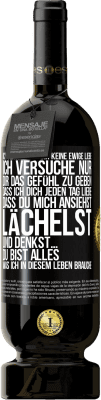 49,95 € Kostenloser Versand | Rotwein Premium Ausgabe MBS® Reserve Ich verspreche dir keine ewige Liebe, ich versuche nur, dir das Gefühl zu geben, dass ich dich jeden Tag liebe, dass du mich ans Schwarzes Etikett. Anpassbares Etikett Reserve 12 Monate Ernte 2015 Tempranillo