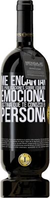 49,95 € Envío gratis | Vino Tinto Edición Premium MBS® Reserva Me encantan tus publicaciones sobre equilibrio emocional. Lástima que te conozco en persona Etiqueta Negra. Etiqueta personalizable Reserva 12 Meses Cosecha 2016 Tempranillo