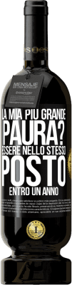 49,95 € Spedizione Gratuita | Vino rosso Edizione Premium MBS® Riserva la mia più grande paura? Essere nello stesso posto entro un anno Etichetta Nera. Etichetta personalizzabile Riserva 12 Mesi Raccogliere 2014 Tempranillo