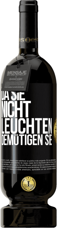 49,95 € Kostenloser Versand | Rotwein Premium Ausgabe MBS® Reserve Da sie nicht leuchten, demütigen sie Schwarzes Etikett. Anpassbares Etikett Reserve 12 Monate Ernte 2014 Tempranillo