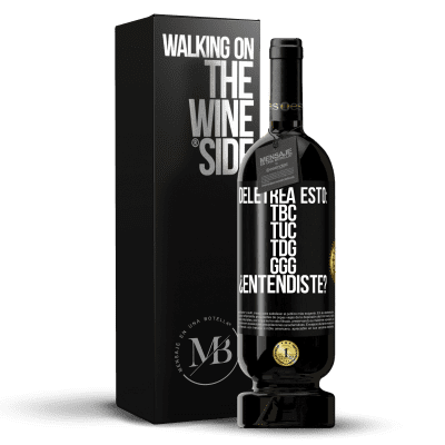 «Deletrea esto: TBC, TUC, TDG, GGG. ¿Entendiste?» 高级版 MBS® 预订