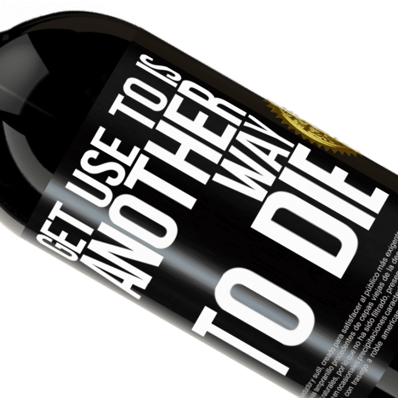 39,95 € Free Shipping | Red Wine Premium Edition MBS® Reserva Get use to is another way to die Black Label. Customizable label Reserva 12 Months Harvest 2014 Tempranillo
