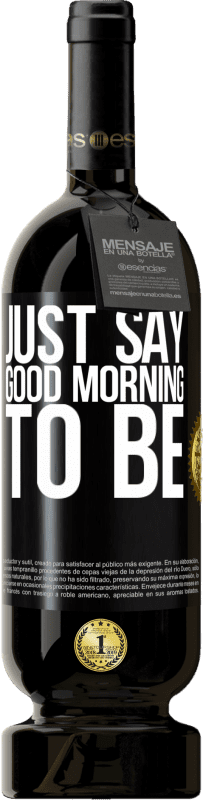 49,95 € 送料無料 | 赤ワイン プレミアム版 MBS® 予約する 「おはよう」と言うだけで ブラックラベル. カスタマイズ可能なラベル 予約する 12 月 収穫 2016 Tempranillo