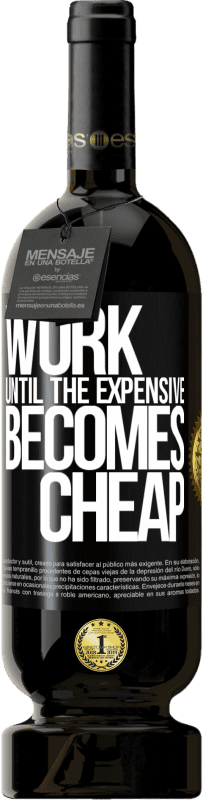 49,95 € 送料無料 | 赤ワイン プレミアム版 MBS® 予約する 高価なものが安くなるまで働く ブラックラベル. カスタマイズ可能なラベル 予約する 12 月 収穫 2016 Tempranillo