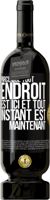 49,95 € Envoi gratuit | Vin rouge Édition Premium MBS® Réserve Parce que tout endroit est ici et tout instant est maintenant Étiquette Noire. Étiquette personnalisable Réserve 12 Mois Récolte 2015 Tempranillo